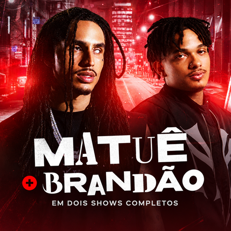 Show de Música | Matuê e Brandão