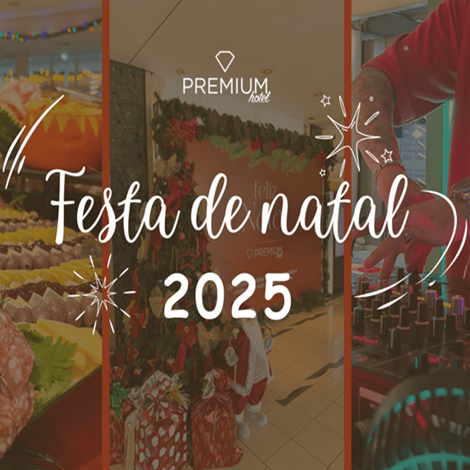 Natal 2025 | Hotel Premium Campinas - SP