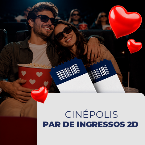 Combo Cinépolis | Par de Ingressos
