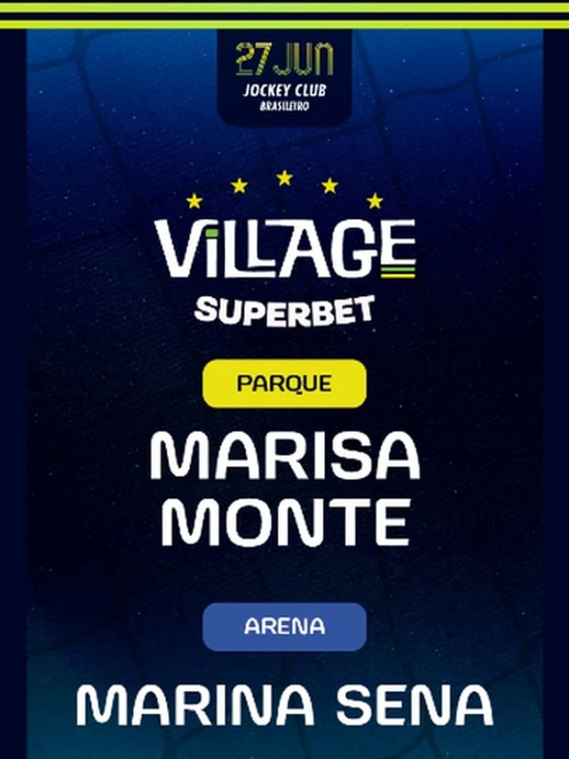 EL | Village 2026 : Marisa Monte (Parque) e Marina Sena (Arena)